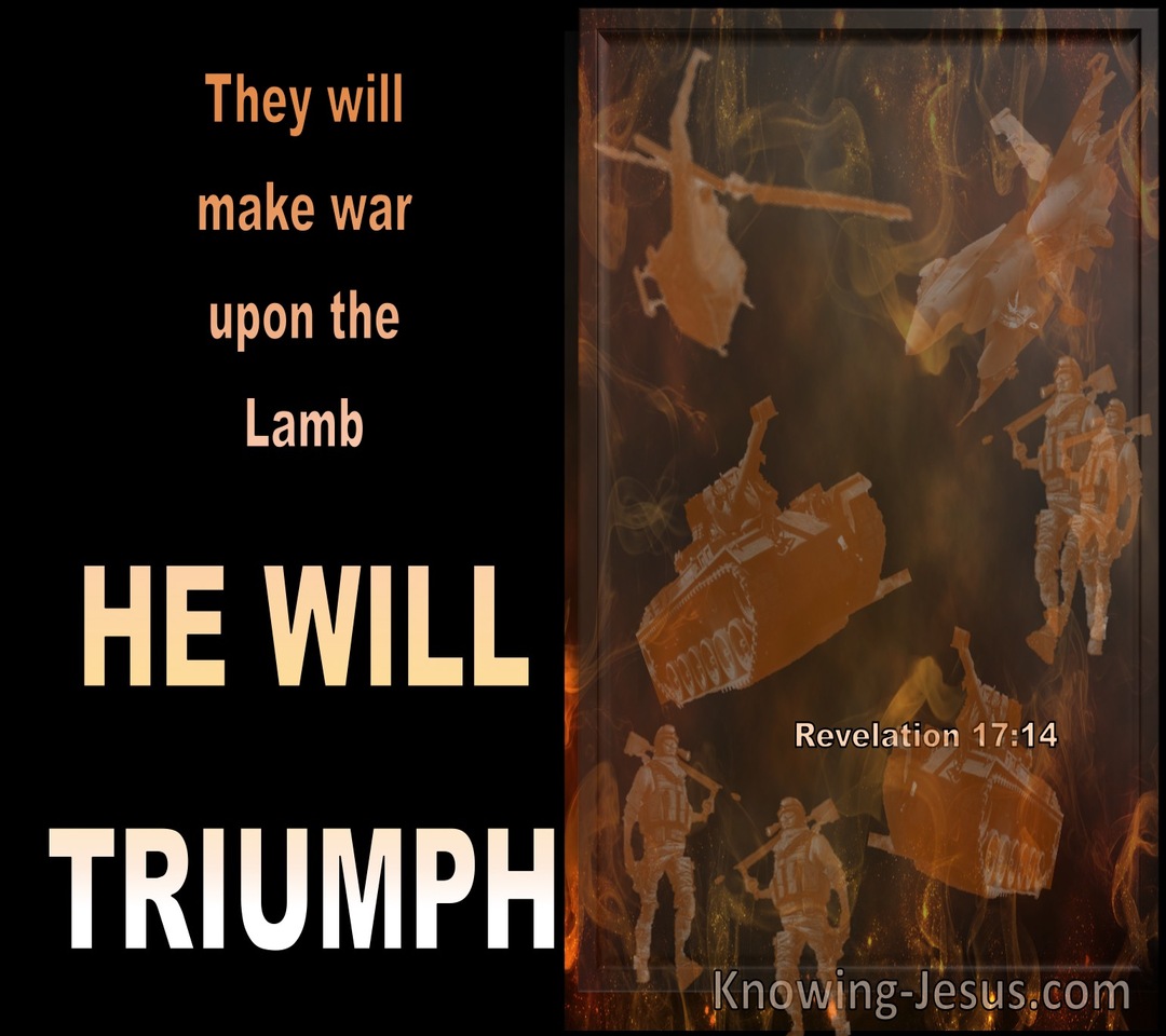 Revelation 17:14 They Will Make War On The Lamb (black)